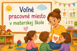 Voľné pracovné miesto v MŠ 1